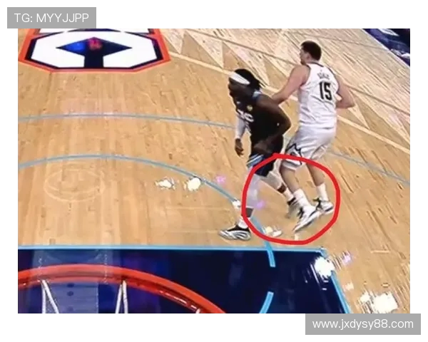 多特反思对约基奇的犯规行为表示歉意称该动作完全没有必要